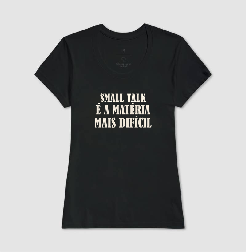 Camiseta Small Talk é a Matéria Mais Difícil - Imagem 3