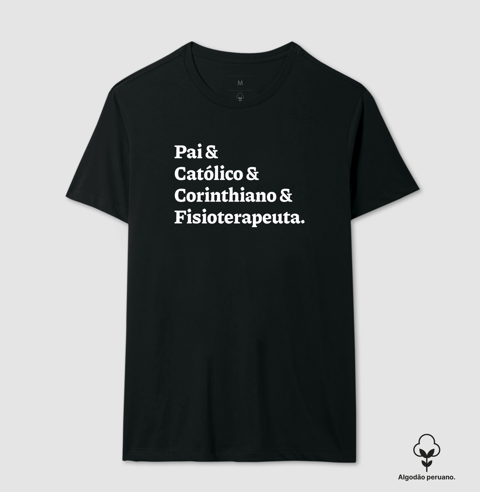 Pai & Católico & Corinthiano & Fisioterapeuta - Algodão Peruano - Imagem 2