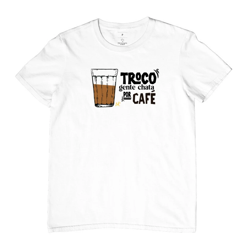 Troco Gente Chata Por Café - Imagem 2