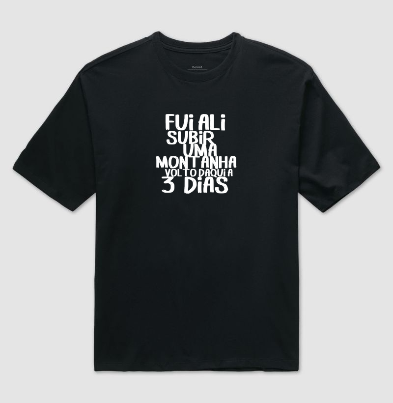 Camiseta oversized Terapia de Altitude | Fui Ali Na Montanha - Imagem 2