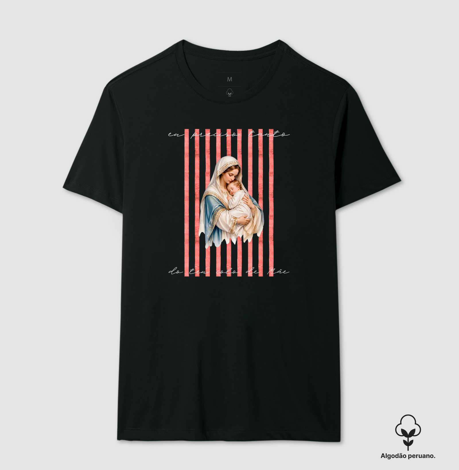 Camisa Eu Preciso Tanto do Teu Colo de Mãe - Imagem 3