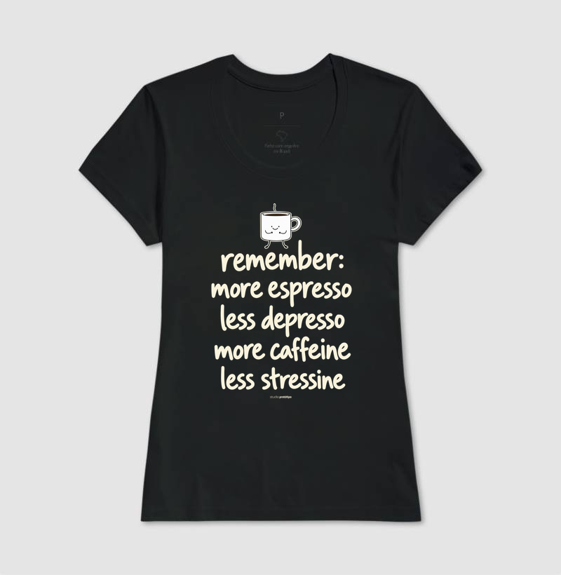 More Espresso Less Depresso (estampa G) - Imagem 3