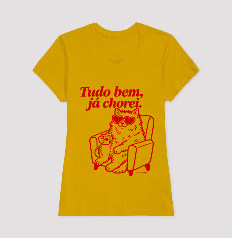 Camiseta Tudo Bem, Já Chorei - Imagem 15