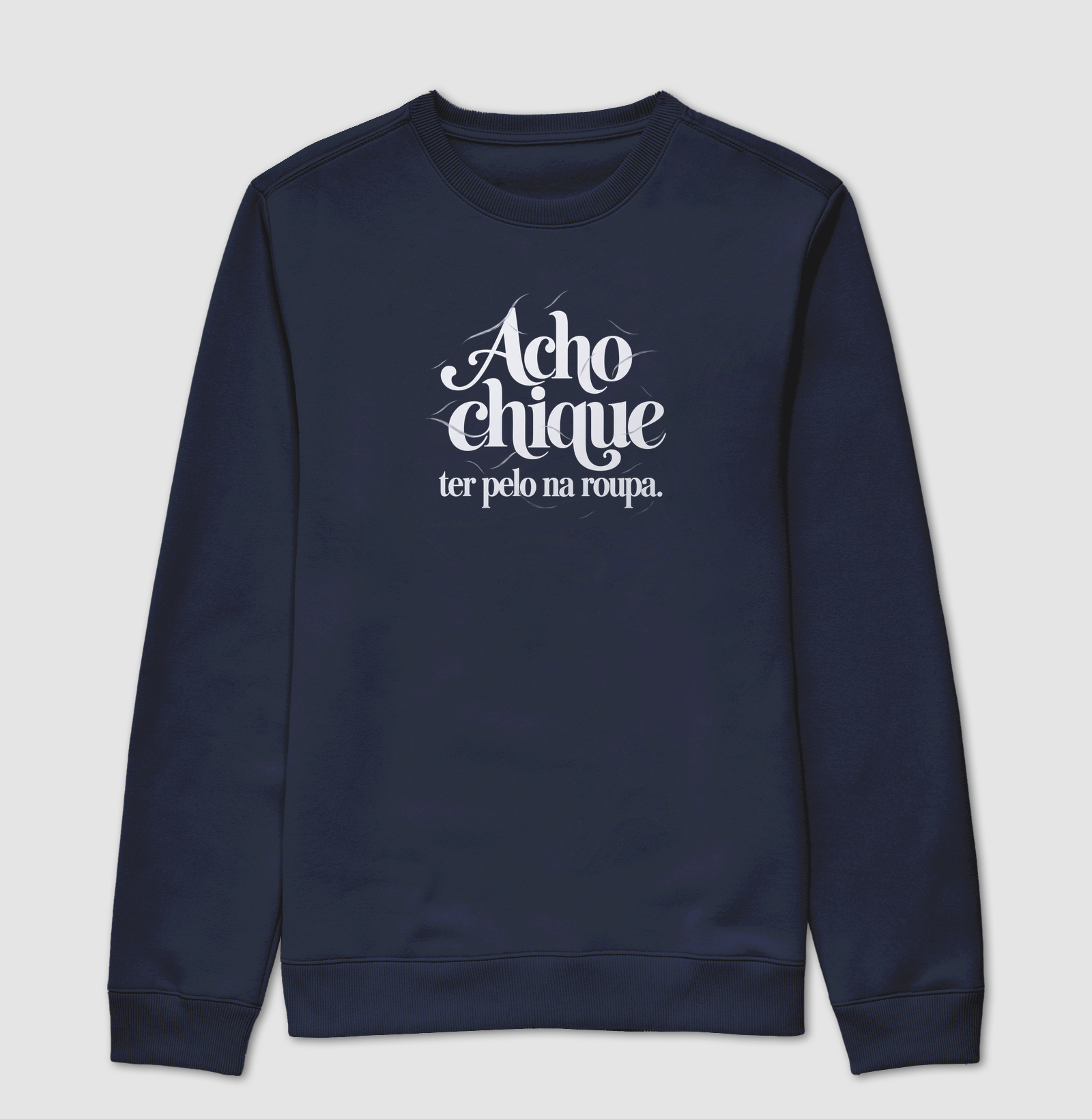 Acho Chique Ter Pelo Na Roupa - Imagem 5