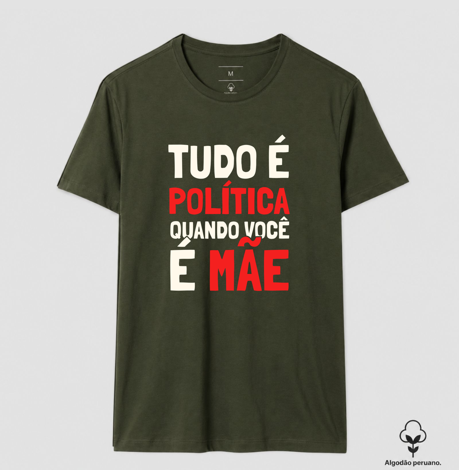 Tudo é Política Quando Você é Mãe Algodão Peruano - Imagem 2