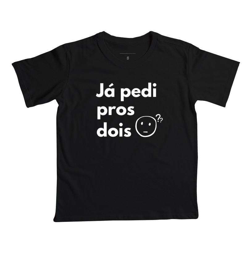 Camiseta Infantil Já pedi pros dois - Imagem 7