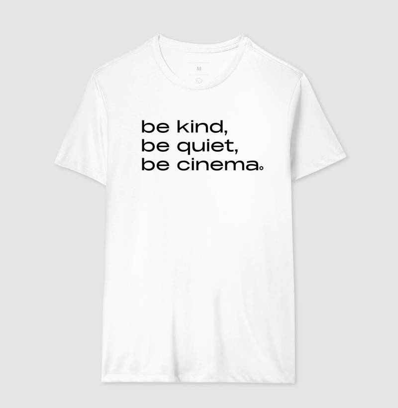 Be Kind, Be Quiet, Be Cinema - Imagem 4