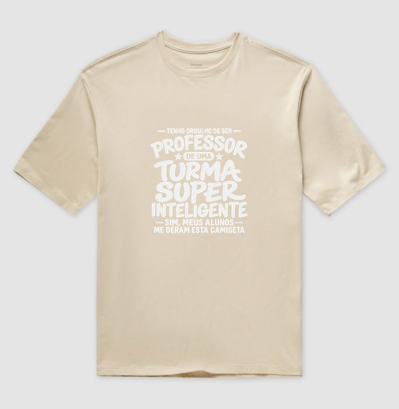 Tenho Orgulho de Ser Professor De uma Turma Super Inteligente - Sim meus alunos me deram essa camiseta - Imagem 4