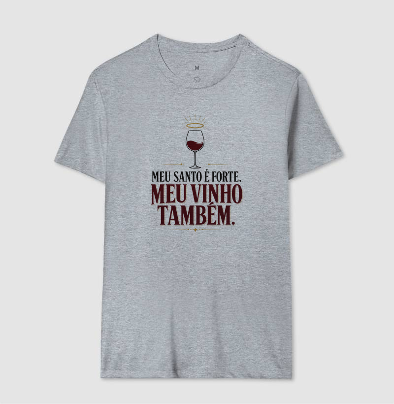 Camiseta Meu Santo é Forte! Meu Vinho também! - Imagem 8