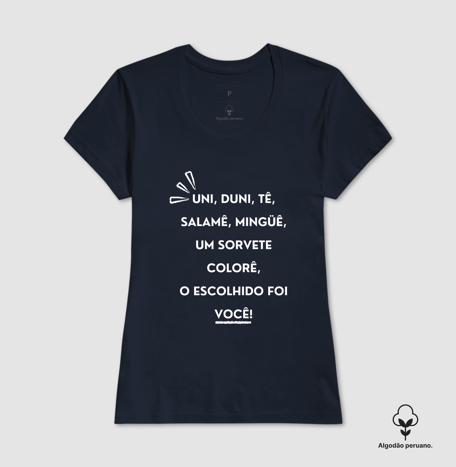 Práxis Camiseta Algodão Peruano Uni, Duni, Tê - Letras Brancas  - Camiseta Algodão Peruano