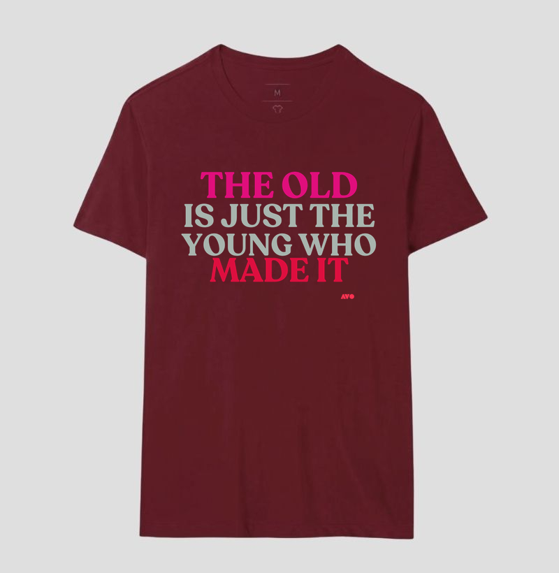 IN ENGLISH - THE OLD IS JUST THE YOUNG WHO MADE IT - Imagem 10