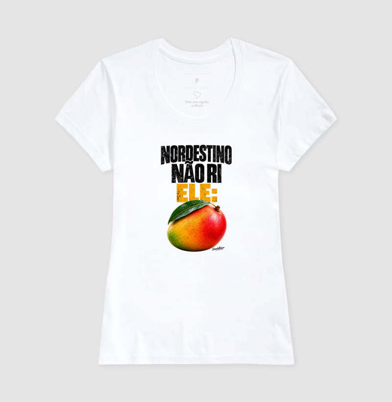 Camiseta Nordestino nao ri. Ele Manga ! - Imagem 5