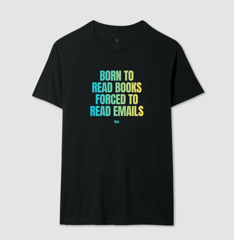 Born to Read Books, Forced to Read Emails - Imagem 2