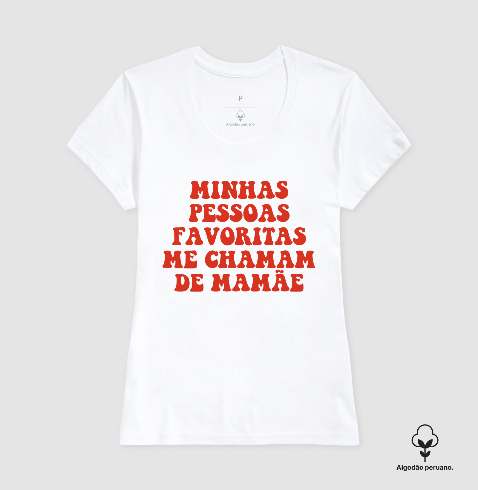 Minhas Pessoas Favoritas Me Chamam de Mamãe - Imagem 2