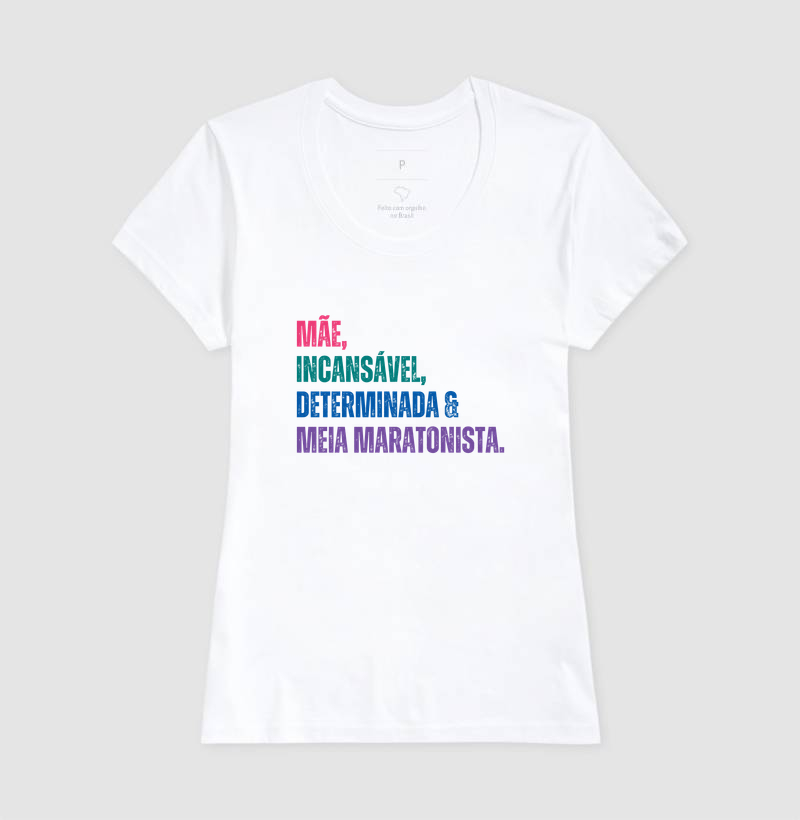 Camiseta Meia Maratona - Mãe, Incansável, Determinada e Meia Maratonista - Imagem 5