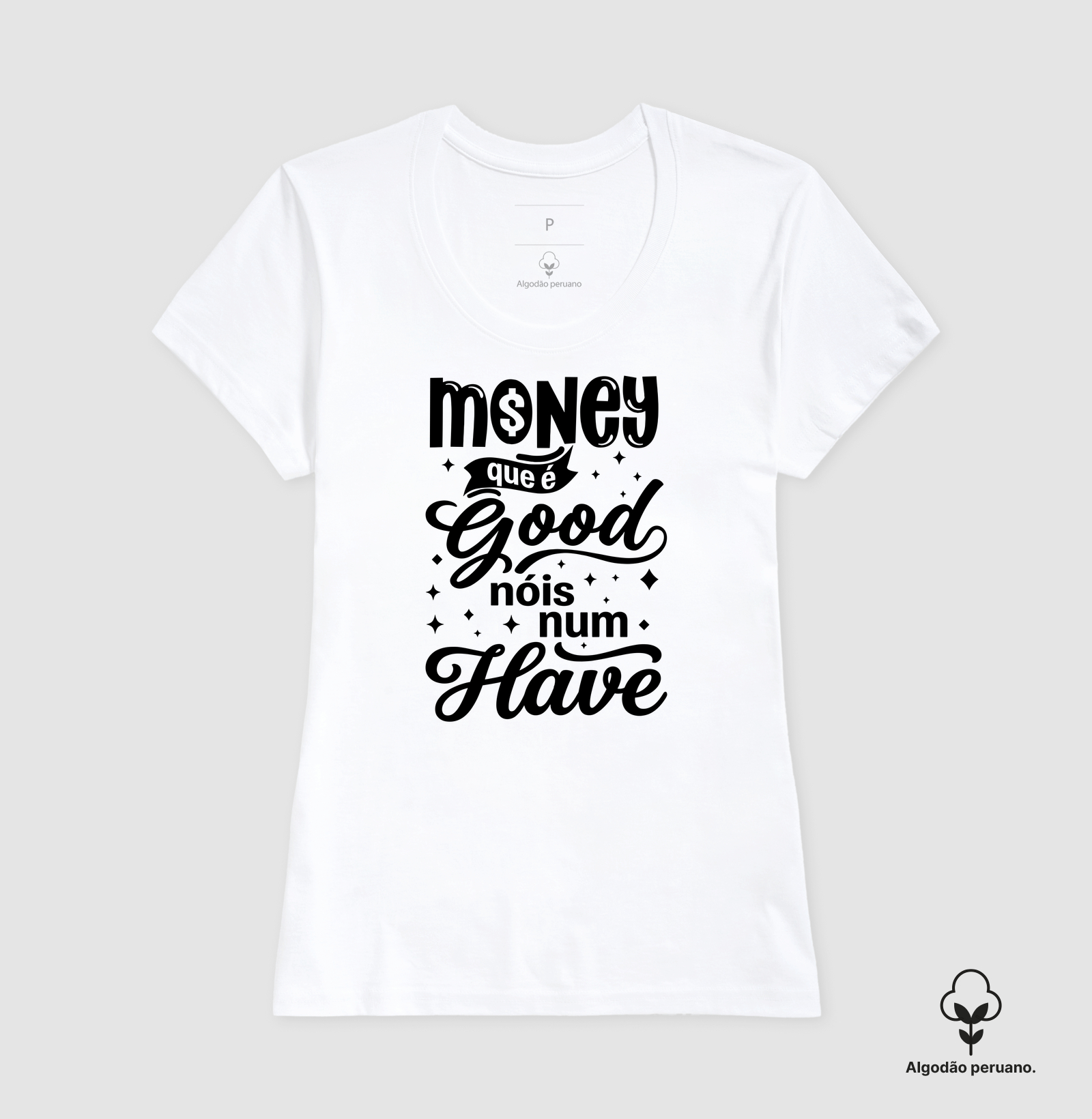 Money que é Good, Nóis num Have - Imagem 6