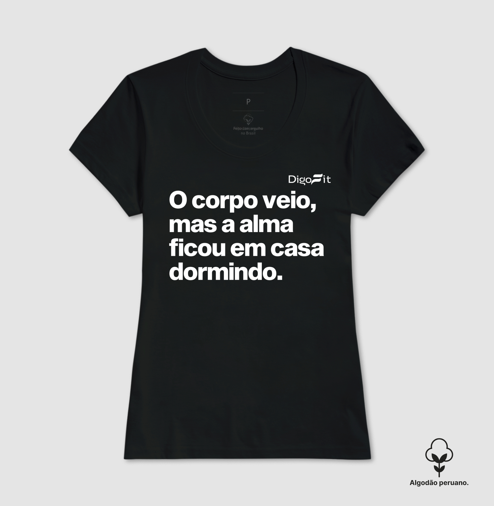 CAMISETA ALGODÃO PERUANO ACADEMIA O CORPO VEIO MAS A ALMA FICOU EM CASA - Imagem 7
