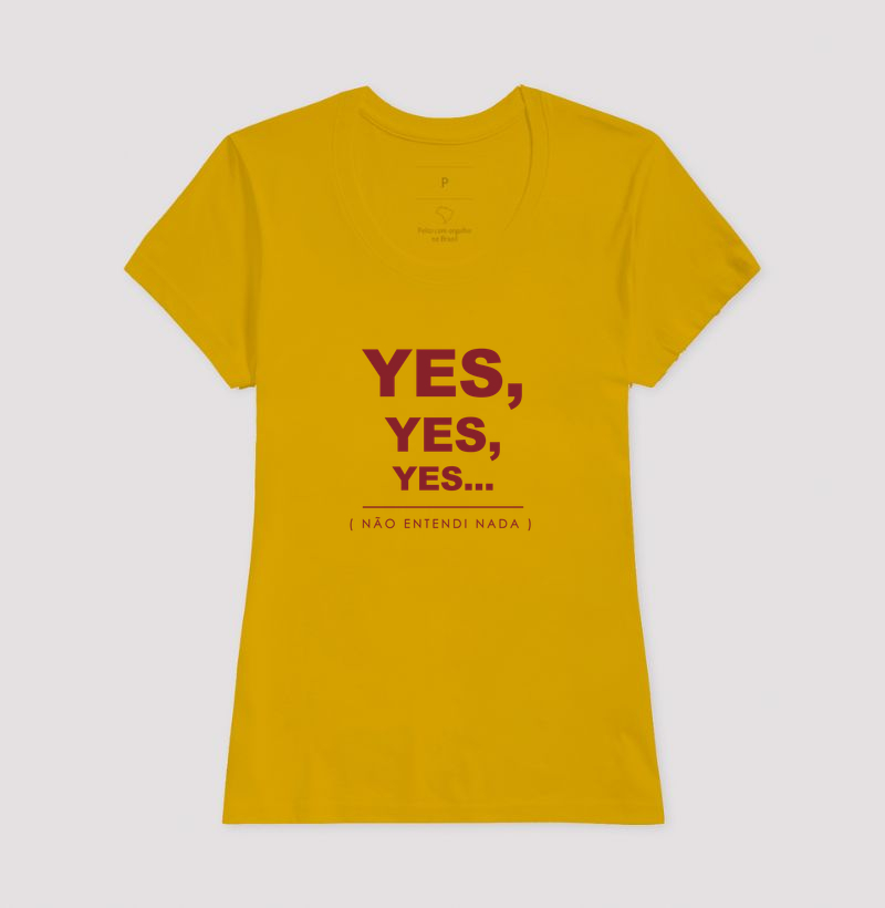 Camiseta Yes, Yes, Yes - Imagem 15
