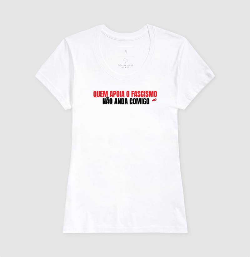 Quem Apoia o Fascismo Não Anda Comigo | Não Me Calo Store - Imagem 3