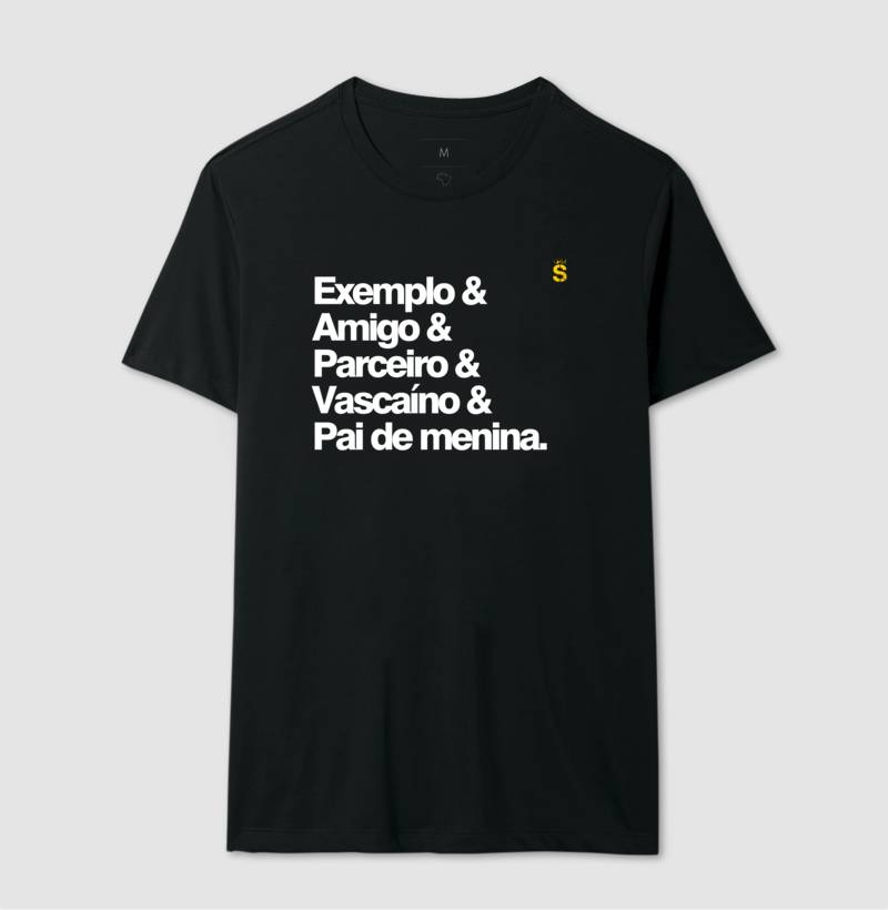Exemplo & Amigo & Parceiro & Vascaíno & Pai de menina.