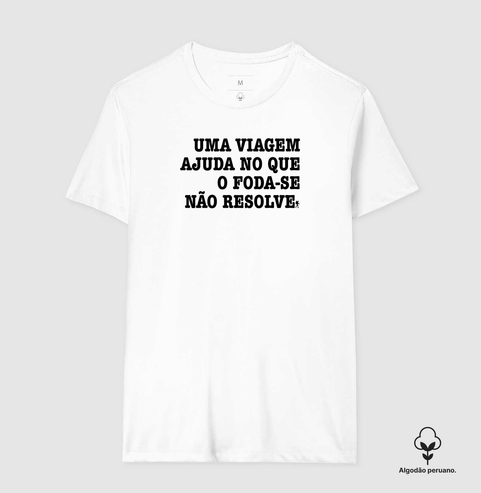 Camiseta Uma Viagem Ajuda no que o Foda-se Nao Resolve | Humor Viagem Bold | Colecao Viciados em Viagem - Imagem 9