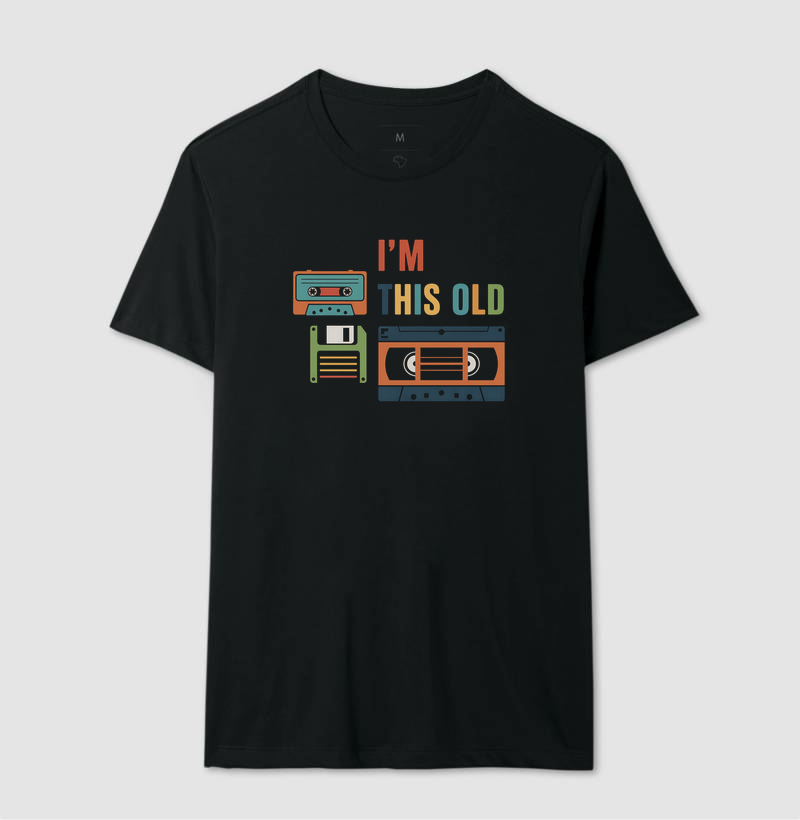 Camiseta I'm This Old - Imagem 2