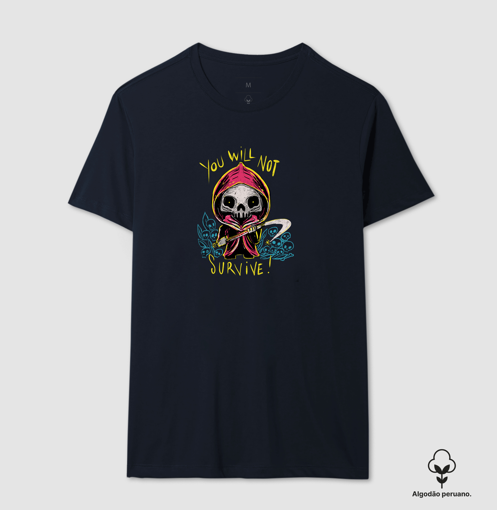 Camiseta You Will Not Survive Algodão Peruano - Imagem 4