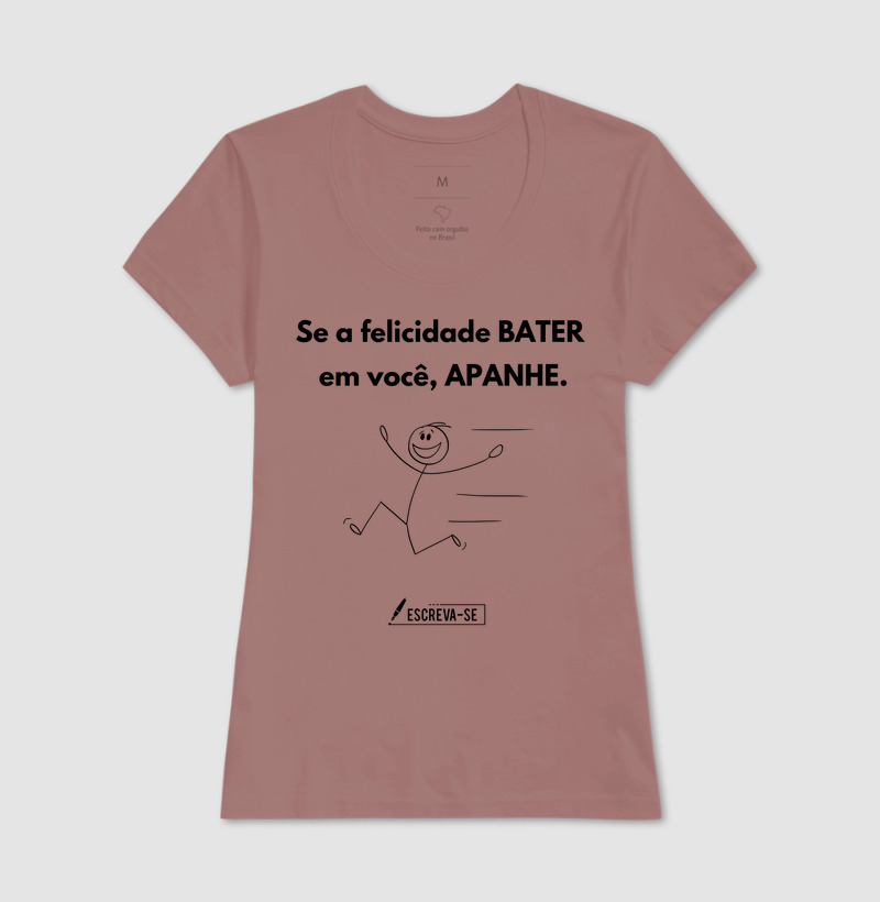 Se a felicidade BATER, APANHE. - Imagem 14