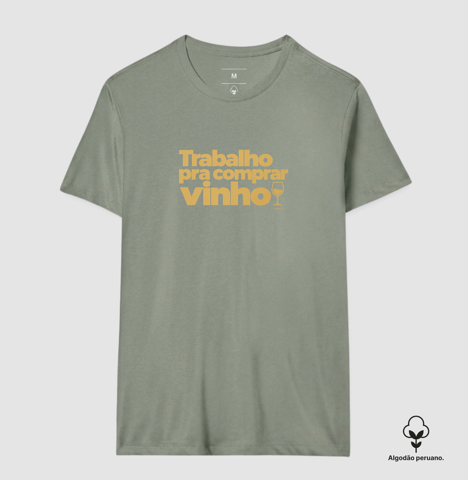 Camiseta Algodão Peruano Trabalho pra Comprar Vinho – Frase Divertida de Vinho - Imagem 4