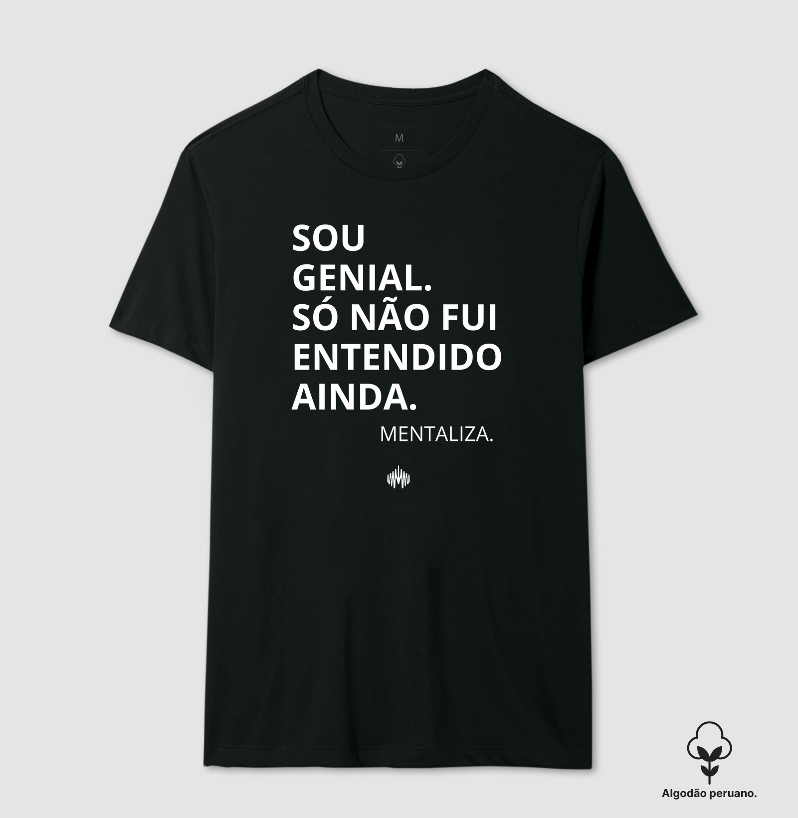 Sou genial. Só não fui entendido(a) ainda.