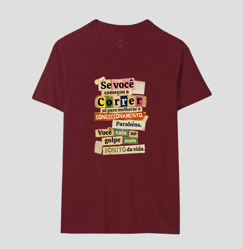 Camiseta Corrida - Se Você Começou A Correr Só Para Melhorar O Condicionamento - Imagem 18