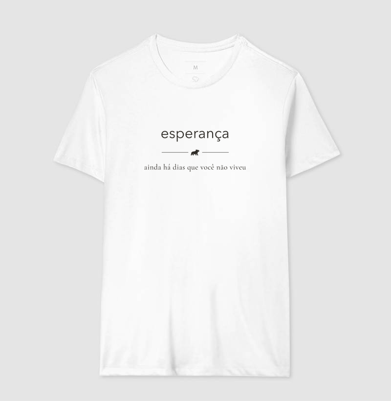 ESPERANÇA-  Ainda há dias que você não viveu - Modo Capivara - Camiseta - Imagem 6