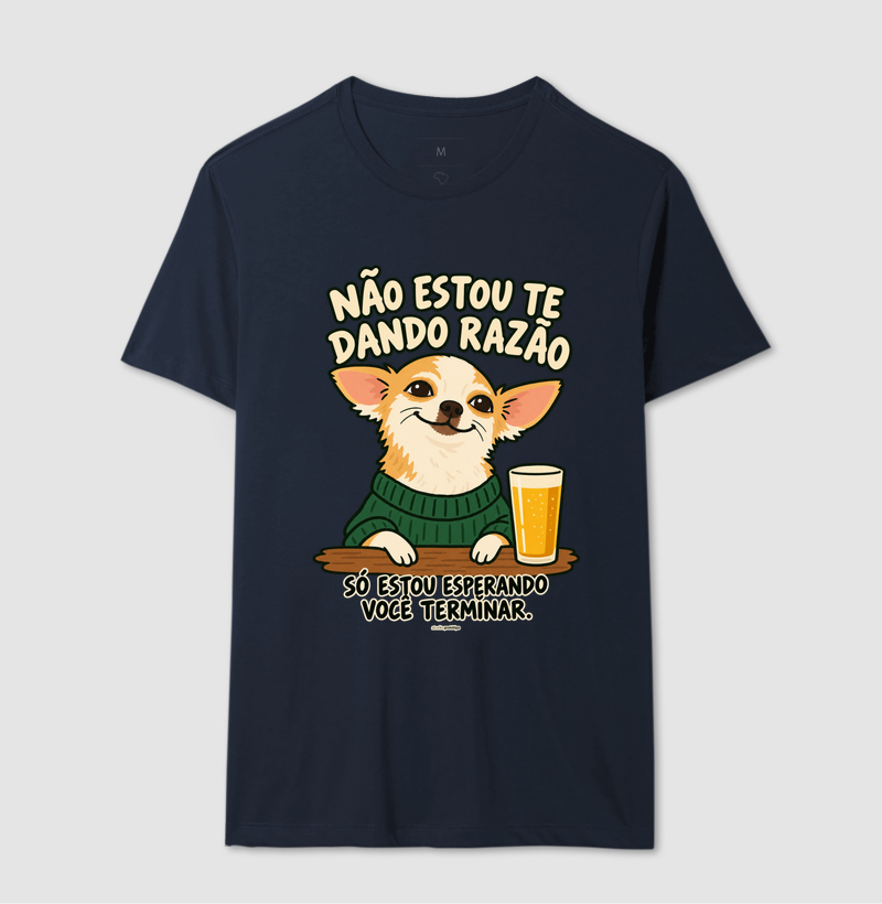 Camiseta Não Estou Te Dando Razão - Imagem 6