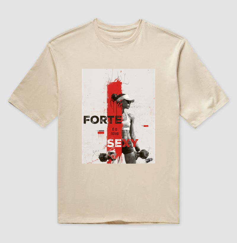 "FORTE é o novo SEXY" 03 - Imagem 3
