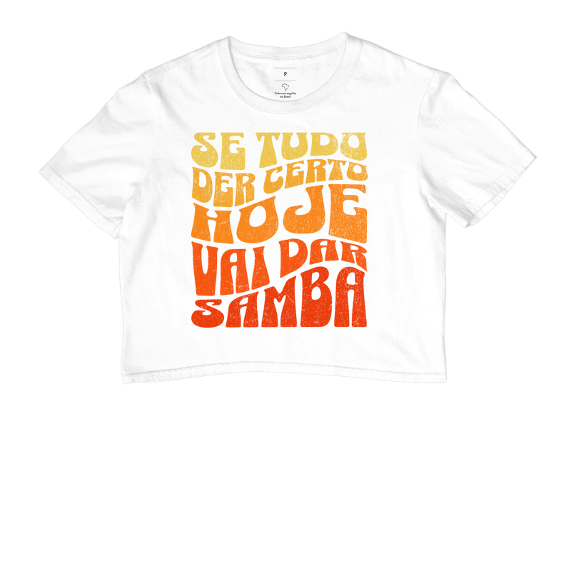 Se tudo der certo hoje vai dar Samba - Imagem 3