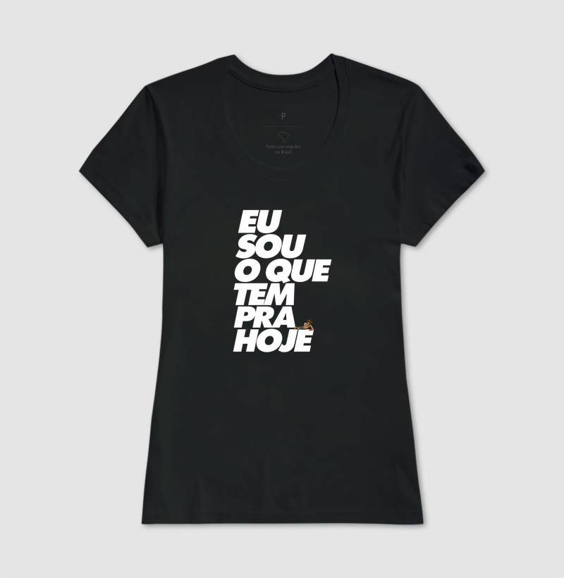 Camiseta Eu sou o que tem pra hoje. ( O bagaceira) - Imagem 3