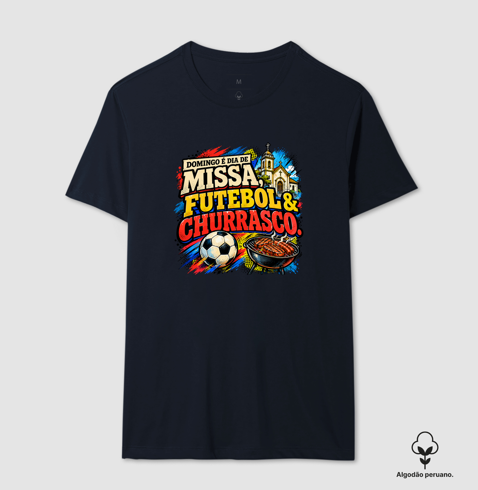 Missa, Futebol & Churrasco - Streetwear - Algodão Peruano - Imagem 9