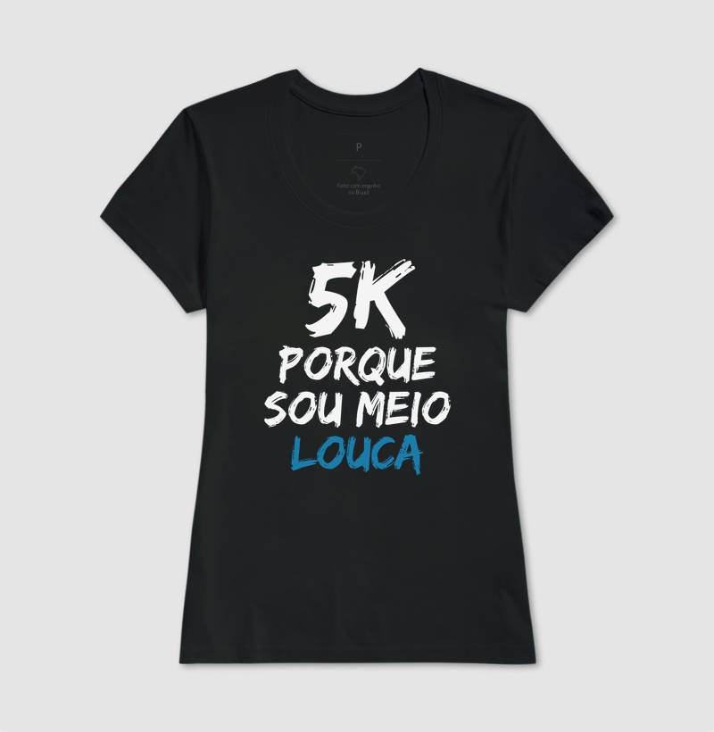 5K Porque sou meio louca - Imagem 5