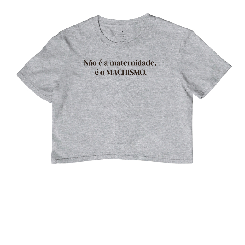 Não é a maternidade, é o MACHISMO. - Imagem 6