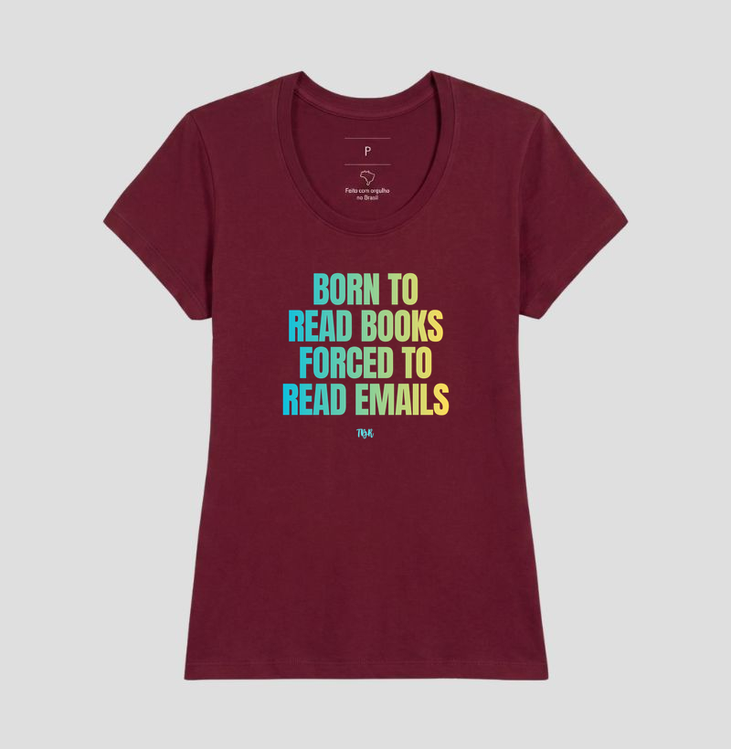 Born to Read Books, Forced to Read Emails - Imagem 15