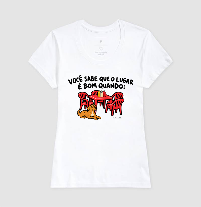 Camiseta Você Sabe Que o Lugar É Bom Quando - Imagem 5