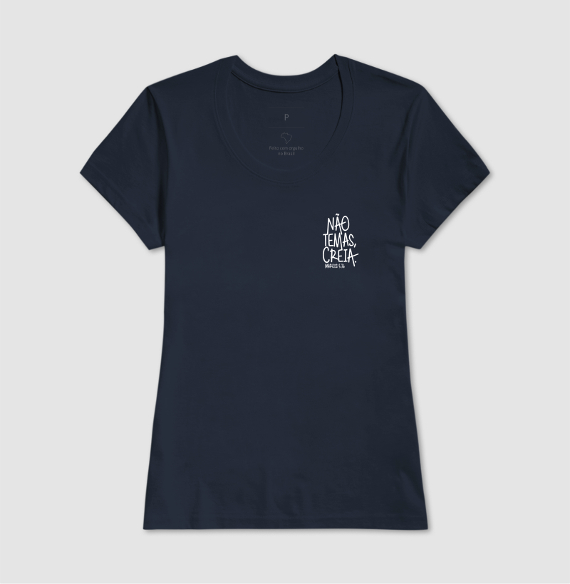 Camiseta Feminino Não temas, Creia - Imagem 4