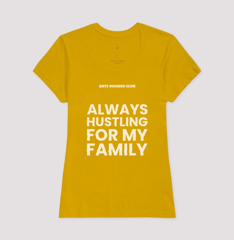 Camiseta - ALWAYS HUSTLING FOR MY FAMILY - Imagem 15
