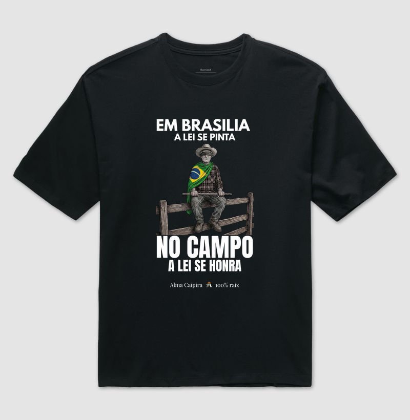 Em Brasília a lei se pinta, no Campo a lei se honra - Imagem 2