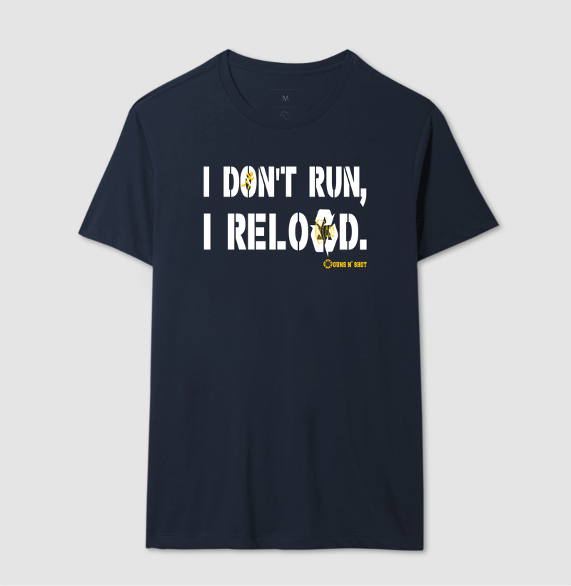 I Don't Run, I Reload CAC Tiro Esportivo - Imagem 7