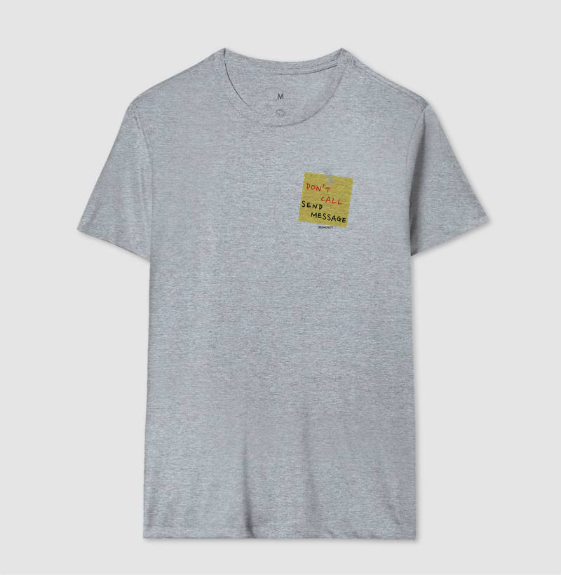 Camiseta Don't Call Send Message - Imagem 8