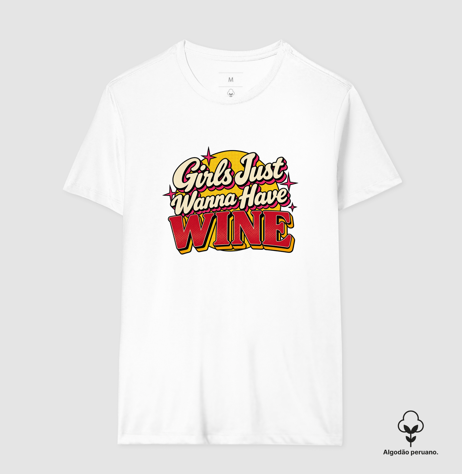 Camiseta Girls Just Wanna Have Wine – Estampa Retrô de Vinho - Imagem 9