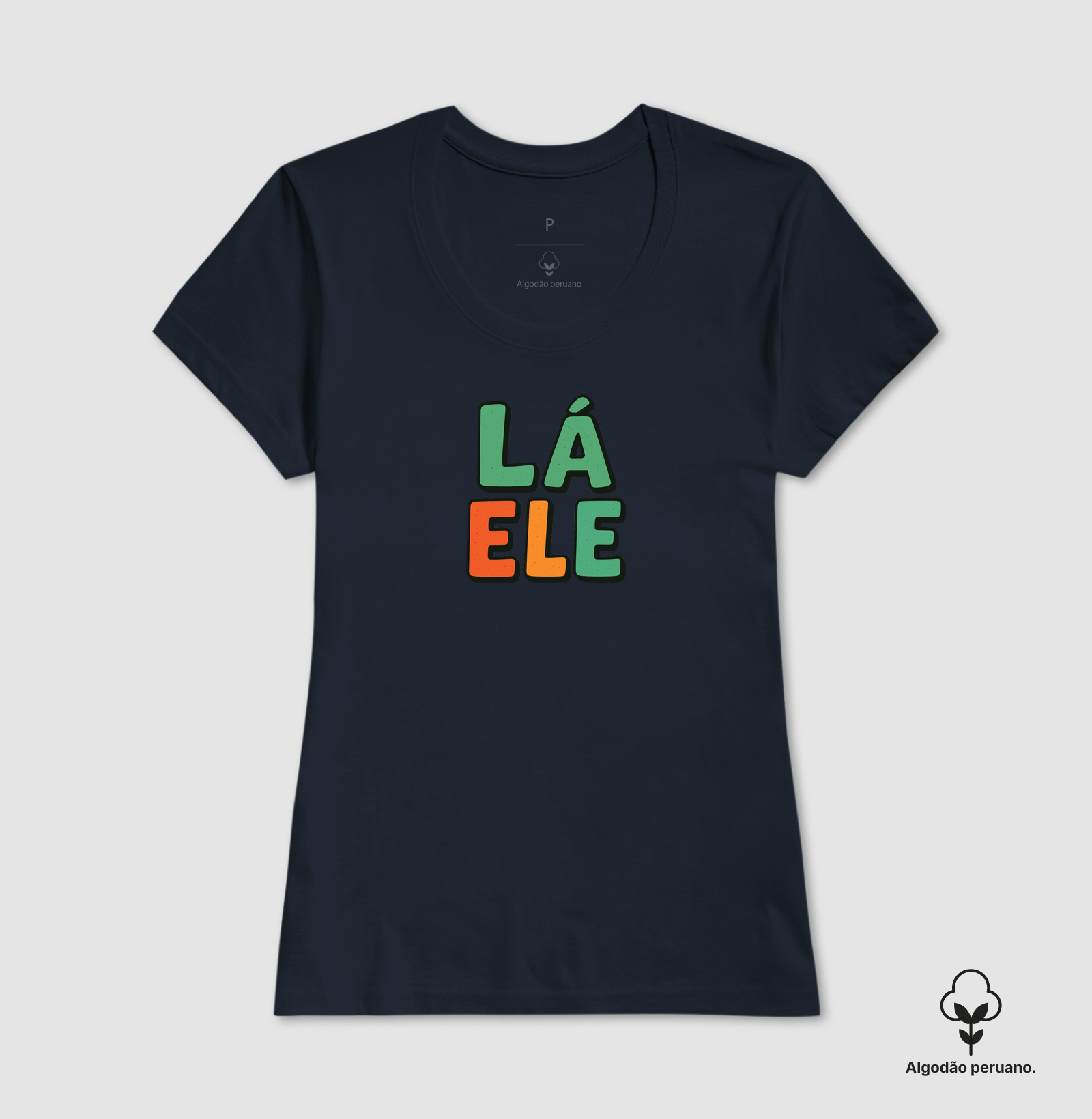 Camiseta Lá ele! Coleção Baianês. Masculina e Feminina. Algodão Peruano - Imagem 7