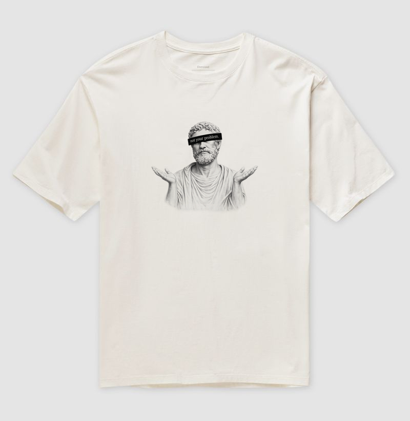Camiseta Estoicismo " Not your problem" - Imagem 4