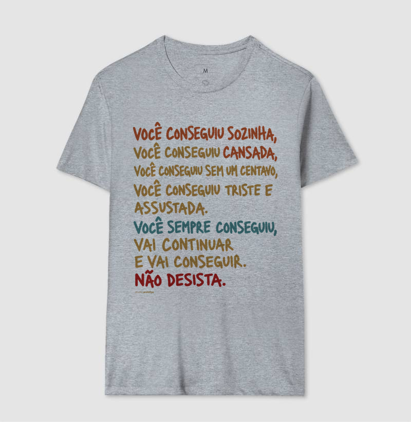 Camiseta Você Sempre Conseguiu, Não Desista - Imagem 8